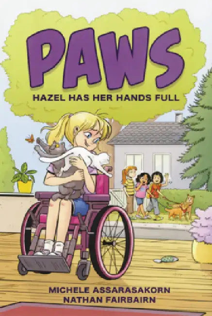 Hazel Has Her Hands Full by Nathan Fairbairn, Michele Assarasakorn