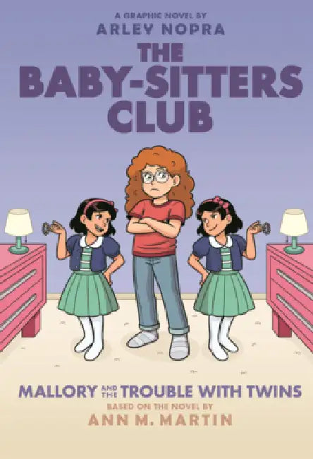Mallory and the Trouble with Twins by Arley Nopra, Arley Nopra, Ann M. Martin