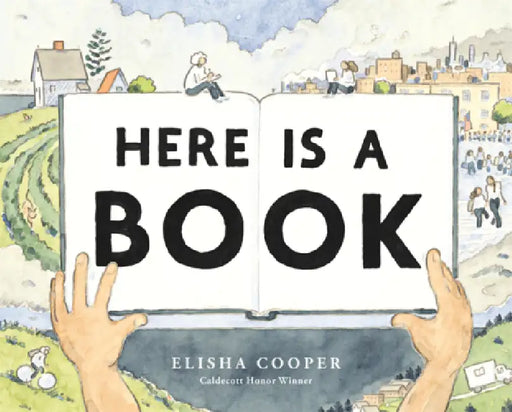 Here Is a Book by Elisha Cooper