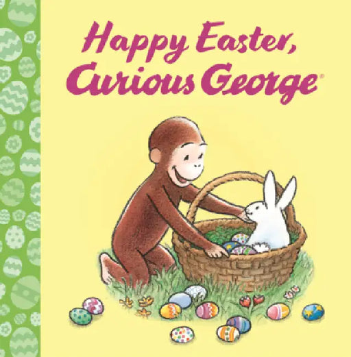 Happy Easter, Curious George by H. A. Rey