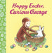 Happy Easter, Curious George by H. A. Rey