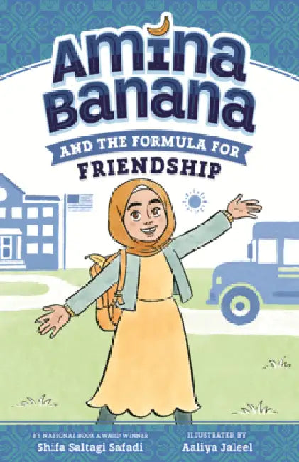 Amina Banana and the Formula for Friendship by Shifa Saltagi Safadi, Aaliya Jaleel
