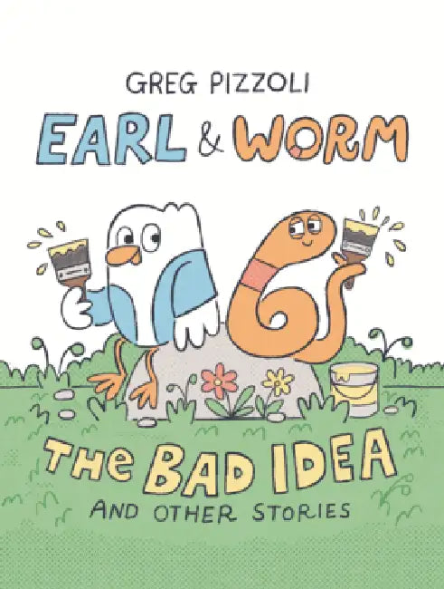 Bad Idea and Other Stories by Greg Pizzoli