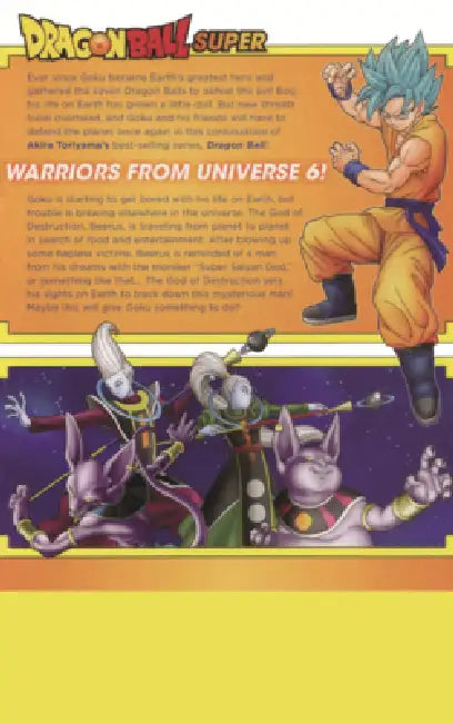 Dragon Ball Super 1: Warriors from Universe 6! by Akira Toriyama, Toyotarou