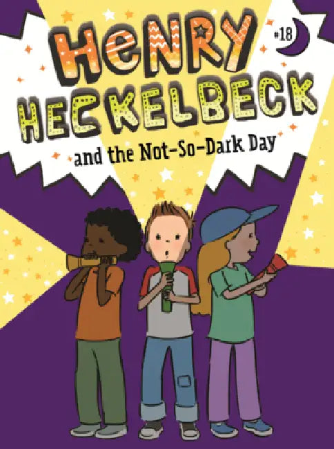 Henry Heckelbeck and the Not-So-Dark Day by Wanda Coven, Priscilla Burris