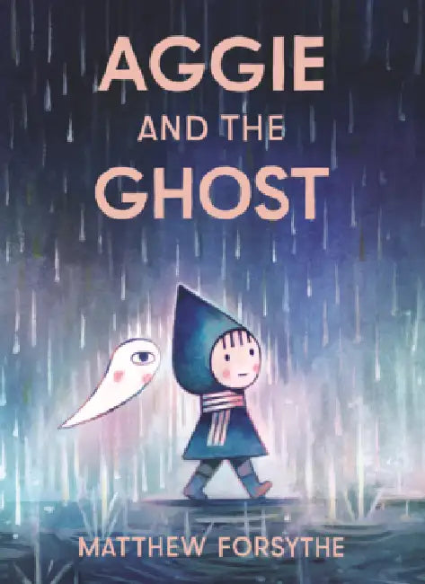 Aggie and the Ghost by Matthew Forsythe, Matthew Forsythe