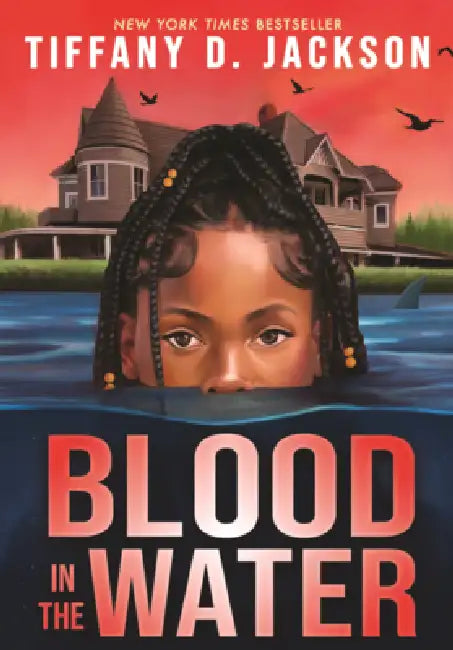 Blood in the Water by Tiffany D. Jackson