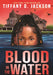 Blood in the Water by Tiffany D. Jackson