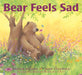 Bear Feels Sad by Karma Wilson, Jane Chapman