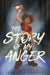 Story of My Anger by Jasminne Mendez