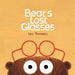 Bear's Lost Glasses by Leo Timmers, Leo Timmers