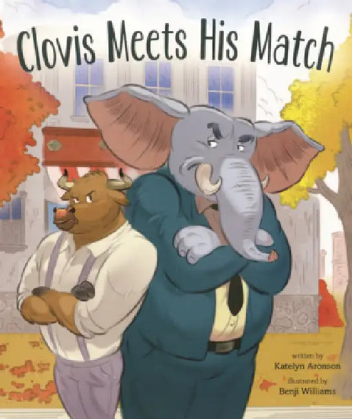 Clovis Meets His Match by Katelyn Aronson, Benji Williams