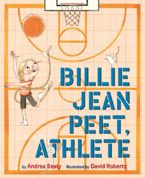 Billie Jean Peet, Athlete by Andrea Beaty, David Roberts