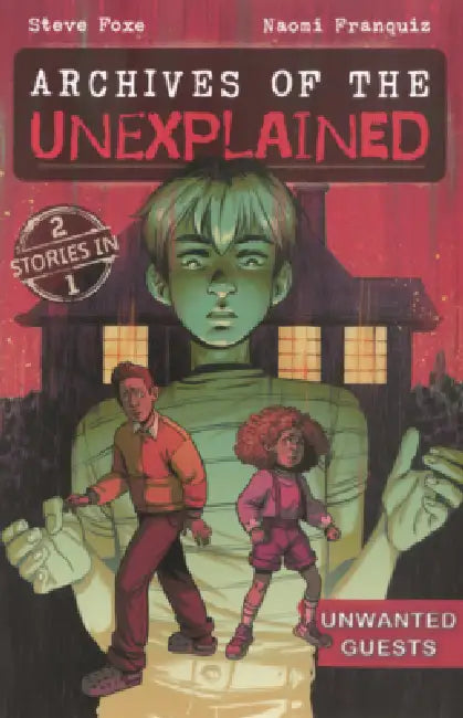 Unwanted Guests by Steve Foxe, Naomi Franquiz