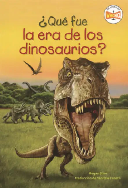 Que Fue La Era de Los Dinosaurios? by Megan Stine, Who Hq, Gregory Copeland