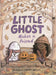 Little Ghost Makes a Friend by Maggie Edkins Willis, Maggie Edkins Willis
