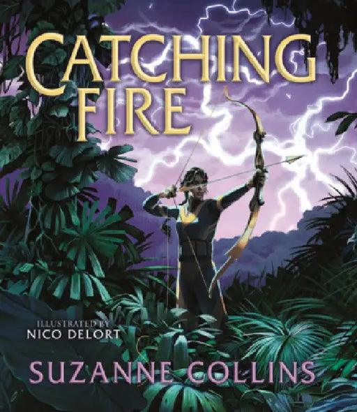 Catching Fire by Suzanne Collins, Nico Delort