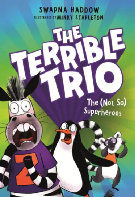 (Not So) Superheroes by Swapna Haddow, Minky Stapleton
