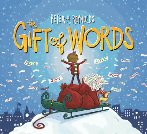 Gift of Words by Peter H. Reynolds, Peter H. Reynolds