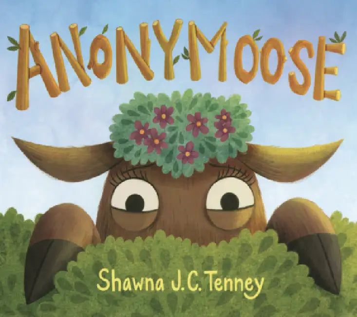 Anonymoose by Shawna J. C. Tenney
