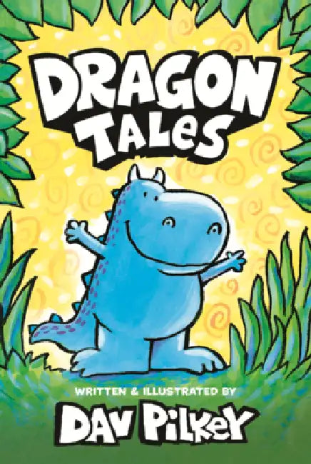 Dragon Tales by Dav Pilkey, Dav Pilkey