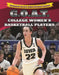 G.O.A.T. College Women's Basketball Players by Diane Lindsey Reeves