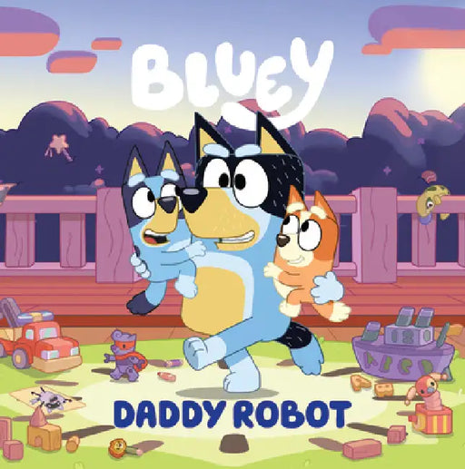 Bluey: Daddy Robot by Penguin Young Readers Licenses