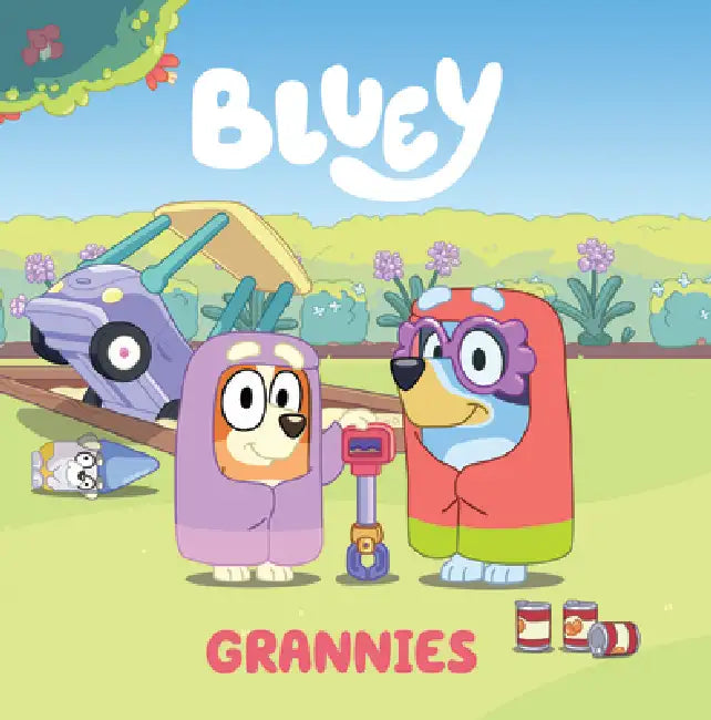 Bluey: Grannies by Penguin Young Readers Licenses