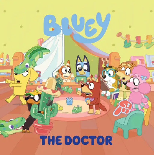 Bluey: The Doctor by Penguin Young Readers Licenses