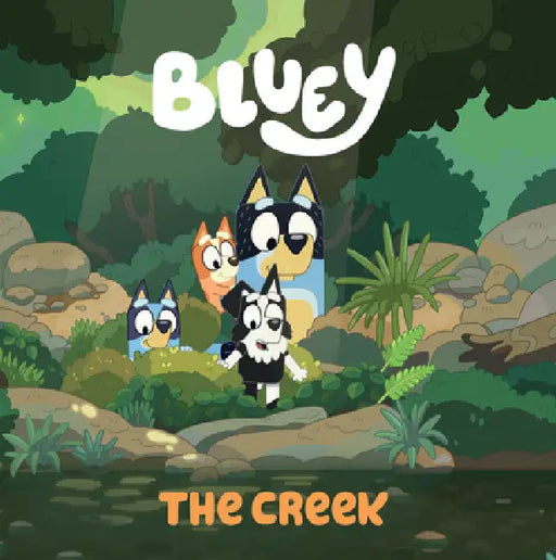 Bluey: The Creek by Penguin Young Readers Licenses