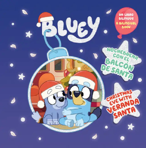 Bluey: Nochebuena Con El Balcon de Santa = Christmas Eve with Veranda Santa by Penguin Young Readers Licenses, Isabel Mendoza
