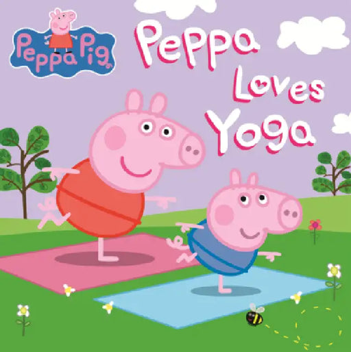 Peppa Loves Yoga by Scholastic, Lauren Holowaty, Eone