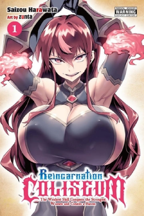 Reincarnation Coliseum, Vol. 1 (Manga): The Weakest Skill Conquers the Strongest Women and Creates a Harem Volume 1 by Saizou Harawata