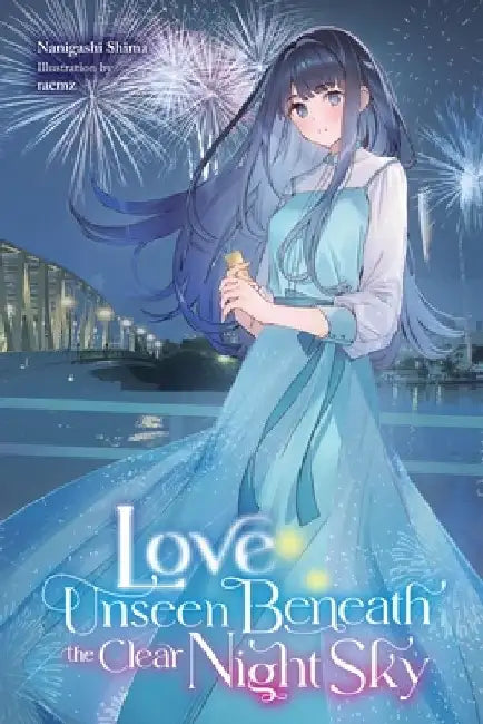 Love Unseen Beneath the Clear Night Sky by Nanigashi Shima
