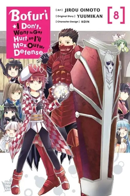 Bofuri: I Don't Want to Get Hurt, So I'll Max Out My Defense., Vol. 8 (Manga) by Jirou Oimoto