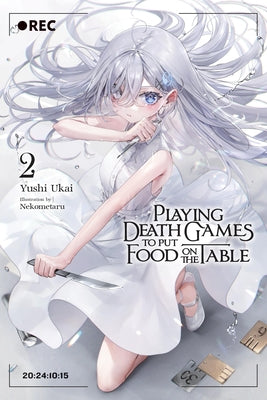 Playing Death Games to Put Food on the Table, Vol. 2 by Yushi Ukai