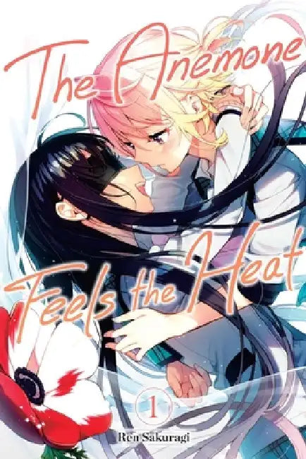 The Anemone Feels the Heat, Vol. 1 by Ren Sakuragi