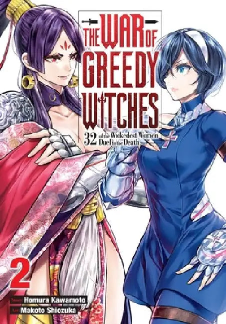 The War of Greedy Witches, Vol. 2 by Homura Kawamoto