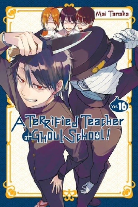 A Terrified Teacher at Ghoul School!, Vol. 16 by Mai Tanaka