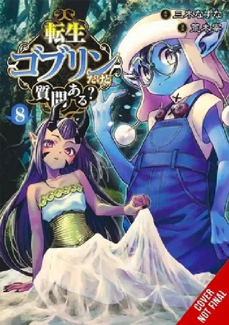 So What's Wrong with Getting Reborn as a Goblin?, Vol. 8: Volume 8 by Nazuna Miki