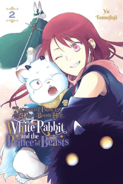 Sacrificial Princess and the King of Beasts Heir: White Rabbit and the Prince of Beasts, Vol. 2: Volume 2 by Yu Tomofuji, Taylor Engel, Chris Burgener