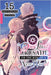 Our Last Crusade or the Rise of a New World, Vol. 15 (Light Novel) by Sazane, Kei