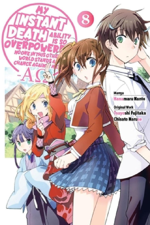My Instant Death Ability Is So Overpowered, No One in This Other World Stands a Chance Against Me! --Ao--, Vol. 8 (Manga) by Tsuyoshi Fujitaka