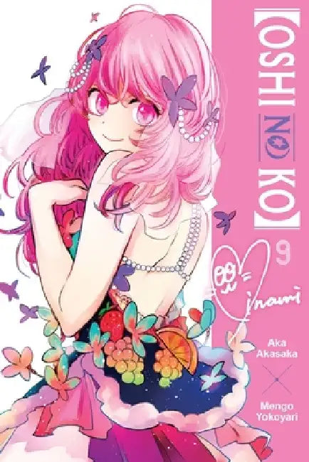 [Oshi No Ko], Vol. 9 by Aka Akasaka