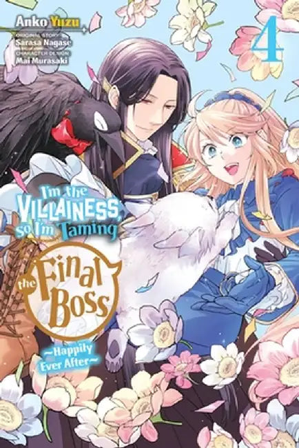 I'm the Villainess, So I'm Taming the Final Boss, Vol. 4 (Manga) by Sarasa Nagase