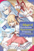 The Magical Revolution of the Reincarnated Princess and the Genius Young Lady, Vol. 6 (Manga) by Piero Karasu