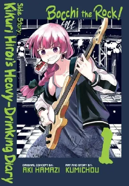 Bocchi the Rock! Side Story: Kikuri Hiroi’s Heavy-Drinking Diary, Vol. 1 by Aki Hamazi