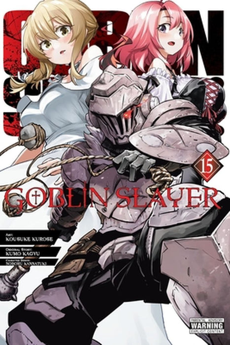 Goblin Slayer, Vol. 15 (Manga) by Kumo Kagyu