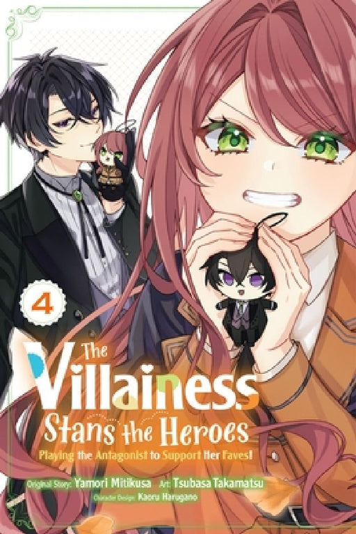 The Villainess Stans the Heroes: Playing the Antagonist to Support Her Faves!, Vol. 4: Volume 4 by Yamori Mitikusa