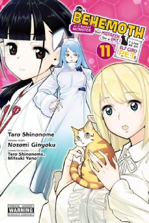 I'm a Behemoth, an S-Ranked Monster, But Mistaken for a Cat, I Live as an Elf Girl's Pet, Vol. 11 (Manga) by Nozomi Ginyoku